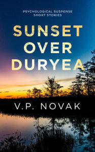 Title: Sunset Over Duryea, Author: V.P. Novak
