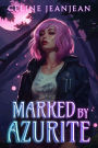 Marked by Azurite: An Asian Urban Fantasy Series