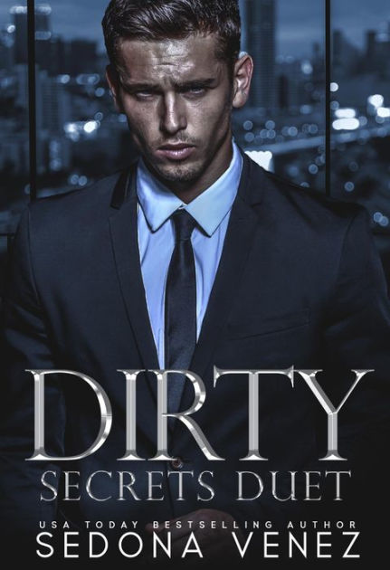 The Dirty Secrets Duet by Sedona Venez | NOOK Book (eBook) | Barnes ...