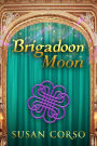 Brigadoon Moon