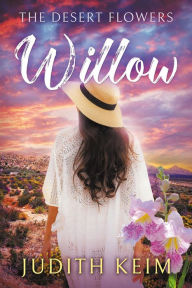 Pdf free books download The Desert Flowers - Willow in English
