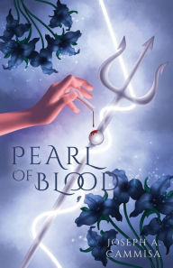 Title: Pearl of Blood, Author: Joseph A. Cammisa