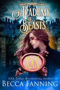 Title: Academy Of Beasts XXX, Author: Becca Fanning