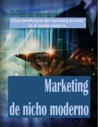 Title: Marketing de nicho moderno, Author: C. X. Cruz