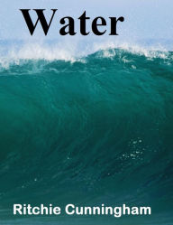 Title: Water, Author: Ritchie Cunningham