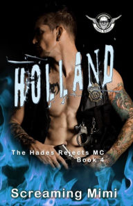 Title: Holland: The Hades Rejects MC Book 4, Author: Screaming Mimi