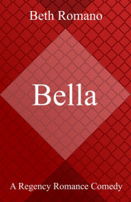 Title: Bella, Author: Beth Romano