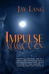 Title: Impulse, Author: Jay Lang