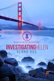 Title: Investigating Helen, Author: Benna Bos