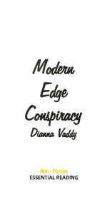 Title: Modern Edge Conspiracy, Author: Dianna Vaddy