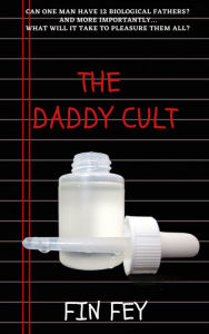 Title: The Daddy Cult, Author: Fin Fey