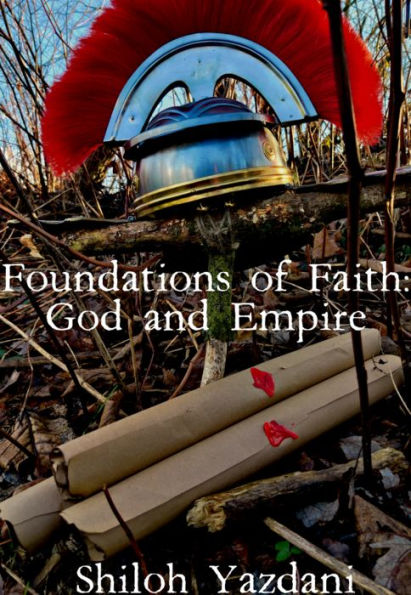Foundations of Faith: God and Empire