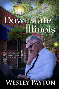 Title: Downstate Illinois, Author: Wesley Payton