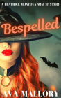 Bespelled: A Beatrice Montoya Mini Mystery