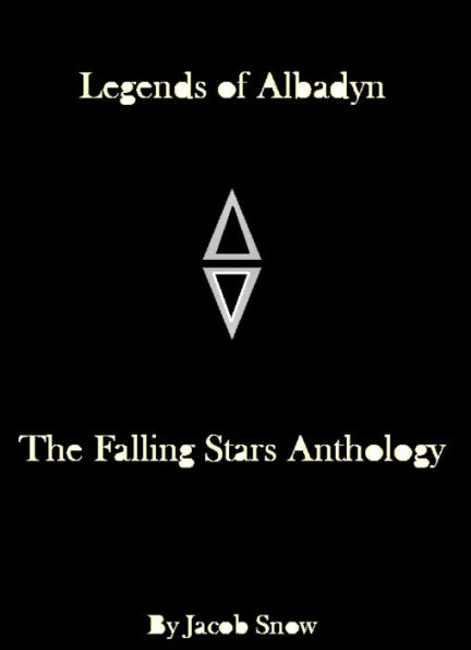 Legends of Albadyn: The Falling Stars Anthology