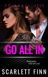 Title: Go All In, Author: Scarlett Finn