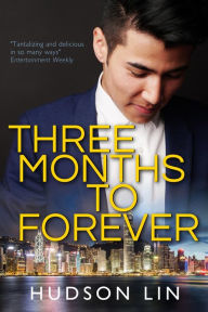 Title: Three Months to Forever, Author: Hudson Lin