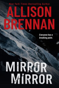 Title: Mirror Mirror, Author: Allison Brennan