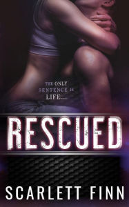 Title: Rescued: Forbidden romance: imprisoned in isolation., Author: Scarlett Finn