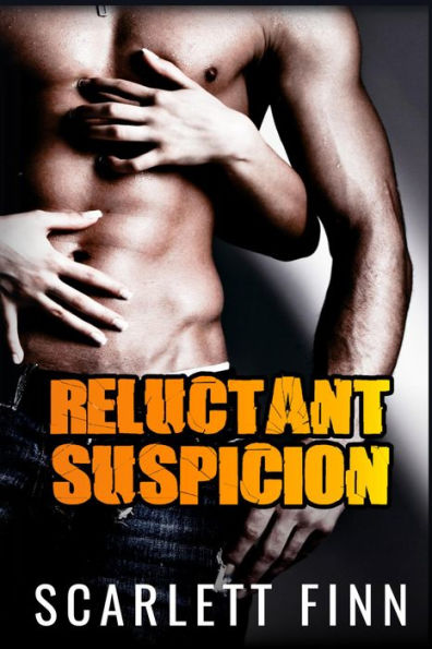 Reluctant Suspicion: Forbidden romance: undercover cop & suspect.