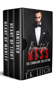 Title: The Beautiful Mess Series Standalone Collection, Author: T. K. Leigh