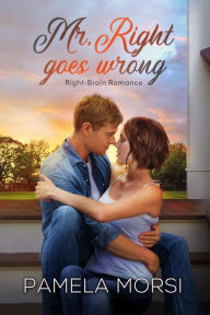 Title: Mr. Right Goes Wrong, Author: Pamela Morsi