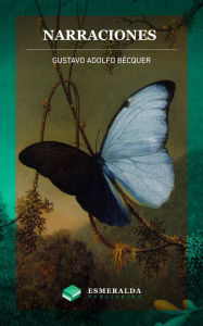 Title: Narraciones, Author: Gustavo Adolfo Becquer