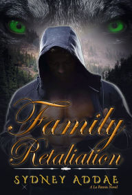 Title: Family Retaliation, Author: Sydney Addae