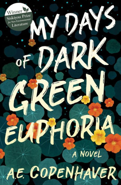 My Days of Dark Green Euphoria: A Novel