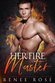 Title: Her Fire Master, Author: Renee Rose