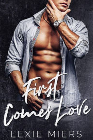 Title: First comes love, Author: Lexie Miers