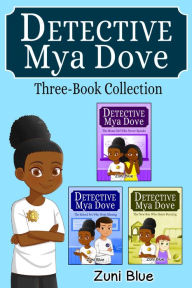 Title: Detective Mya Dove 3 Book Collection, Author: Zuni Blue