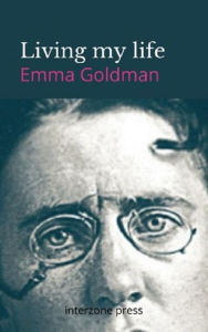 Title: Living my life, Author: Emma Goldman