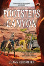 A Gift from the Past and The Big Wind: An Anthology of Footsteps in the Canyon Adventures