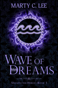 Title: Wave of Dreams, Author: Marty C. Lee