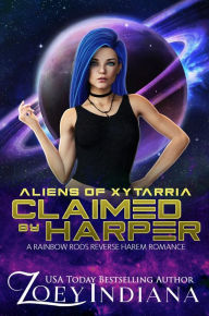 Title: Claimed by Harper: A Rainbow Rods RH Romance, Author: Zoey Indiana