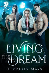 Title: Living the Dream, Author: Kimberly Mays