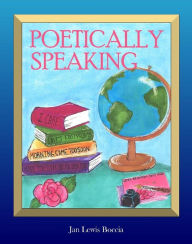 Title: Poetically Speaking, Author: Jan Lewis Boccia