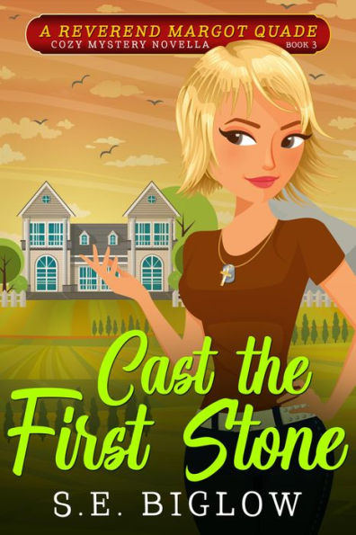 Cast the First Stone: A Small Town Amateur Sleuth Mystery