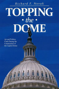 Title: Topping the Dome, Author: Richard F. Novak