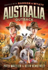 Title: Travels with Gannon and Wyatt: Australia, Author: Patti Wheeler