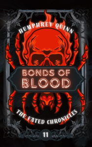 Title: Bonds of Blood, Author: Humphrey Quinn