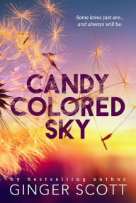 Title: Candy Colored Sky, Author: Ginger Scott