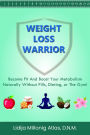 WEIGHT LOSS WARRIOR