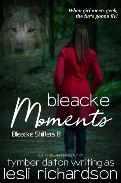 Bleacke Moments (Bleacke Shifters 8)