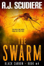 The Swarm: An Action Packed Medical Thriller Suspense