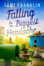 Falling for Her Biggest Headache: A Sweet Small Town Romance