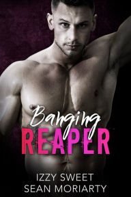 Title: Banging Reaper, Author: Izzy Sweet