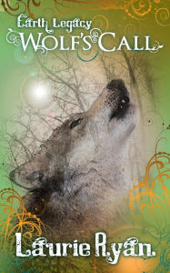 Title: Wolf's Call, Author: Laurie Ryan