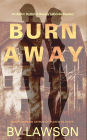 Burn Away: An Adam & Beverly Laborde Mystery